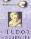 The Tudor Housewife