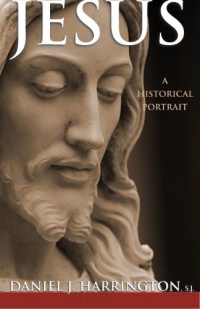 Jesus: A Historical Portrait Jesus: A Historical Portrait