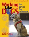 Working Like Dogs: The Service Dog Guidebook