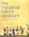 Medieval Tailor's Assistant: Making Common Garments 1200-1500