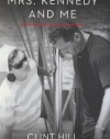 Mrs. Kennedy and Me: An Intimate Memoir