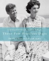 These Few Precious Days: The Final Year of Jack with Jackie