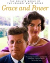 Grace and Power: The Private World of the Kennedy White House