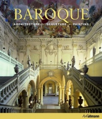 Baroque: Architecture, Sculpture, Painting Baroque: Architecture, Sculpture, Painting