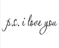 PS I Love You - Wall Art Decal - Home Decor - Famous & Inspirational Quotes