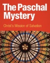 The Paschal Mystery: Christ's Mission of Salvation, student book