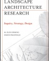 Landscape Architectural Research: Inquiry, Strategy, Design