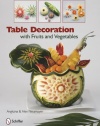 Table Decoration with Fruits and Vegetables