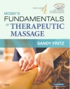 Mosby's Fundamentals of Therapeutic Massage, 4e