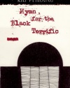 Hymn for the Black Terrific: Poems