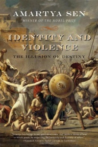 Identity and Violence: The Illusion of Destiny (Issues of Our Time) Identity and Violence: The Illusion of Destiny (Issues of Our Time)