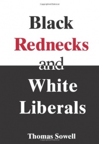 Black Rednecks and White Liberals Black Rednecks and White Liberals