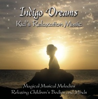 Indigo Dreams: Kids Relaxation Music Decreasing Stress, Anxiety and Anger, improve sleep. Indigo Dreams: Kids Relaxation Music Decreasing Stress, Anxiety and Anger, improve sleep.
