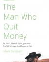 The Man Who Quit Money