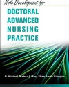 Role Development for Doctoral Advanced Nursing Practice