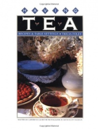 Having Tea: Recipes & Table Settings Having Tea: Recipes & Table Settings