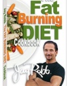 Jay Robb's Fat Burning Diet Cook Book