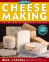 Home Cheese Making: Recipes for 75 Homemade Cheeses