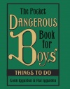 The Pocket Dangerous Book for Boys: Things to Do