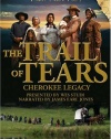 The Trail of Tears: Cherokee Legacy