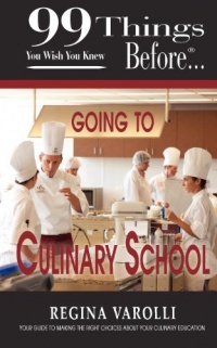 99 Things You Wish You Knew Before Going To Culinary School 99 Things You Wish You Knew Before Going To Culinary School