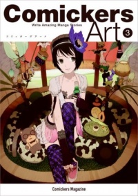 Comickers Art 3: Write Amazing Manga Stories Comickers Art 3: Write Amazing Manga Stories