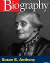 Biography - Susan B. Anthony (A&E DVD Archives)