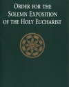 Order for the Solemn Exposition of the Holy Eurcharist