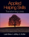 Applied Helping Skills: Transforming Lives