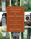 Exploring Gardens & Green Spaces: From Connecticut to the Delaware Valley