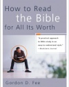 How to Read the Bible for All Its Worth