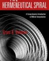 The Hermeneutical Spiral: A Comprehensive Introduction to Biblical Interpretation