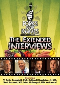 Forks Over Knives - The Extended Interviews Forks Over Knives - The Extended Interviews