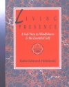 Living Presence: A Sufi Way to Mindfulness & the Essential Self