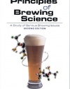 Principles of Brewing Science: A Study of Serious Brewing Issues