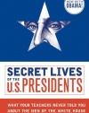 Secret Lives of the U.S. Presidents