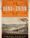 Bond of Union: Building the Erie Canal and the American Empire