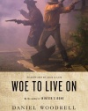 Woe to Live On: A Novel