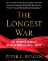 The Longest War: The Enduring Conflict between America and Al-Qaeda