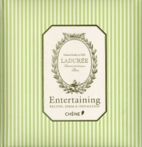 Laduree: Entertaining: Recipes, Ideas & Inspiration Laduree: Entertaining: Recipes, Ideas & Inspiration