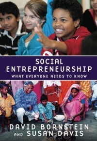 Social Entrepreneurship: What Everyone Needs to Know Social Entrepreneurship: What Everyone Needs to Know