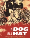 A Dog in a Hat: An American Bike Racer's Story of Mud, Drugs, Blood, Betrayal, and Beauty in Belgium