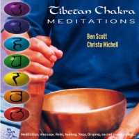 Tibetan Chakra Meditations Tibetan Chakra Meditations