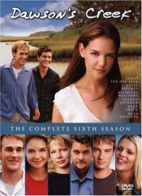 Dawson's Creek - The Complete Sixth Season Dawson's Creek - The Complete Sixth Season