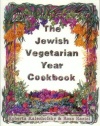 The Jewish Vegetarian Year Cookbook