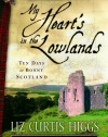 My Heart's in the Lowlands: Ten Days in Bonny Scotland