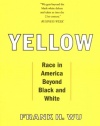 Yellow: Race in America Beyond Black and White
