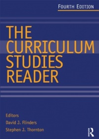 The Curriculum Studies Reader The Curriculum Studies Reader