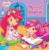 My First Sleepover (Strawberry Shortcake)