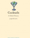 Cocktails: A Global History (Reaktion Books - Edible)